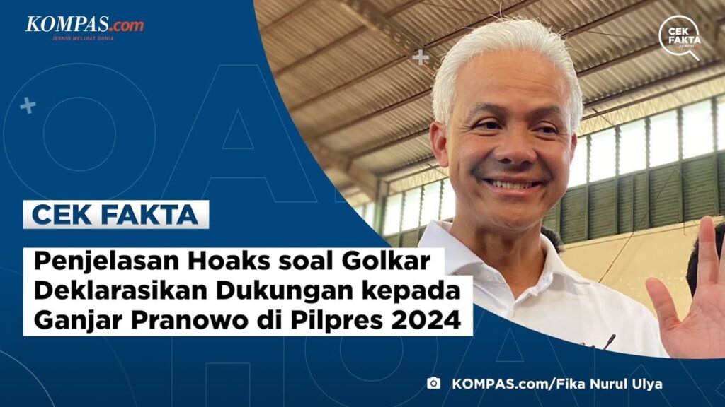 Penjelasan Hoaks Soal Golkar Deklarasikan Dukungan Kepada Ganjar Pranowo di Pilpres 2024