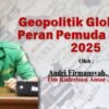 Geopolitik Global dan Peran Pemuda Menuju 2025